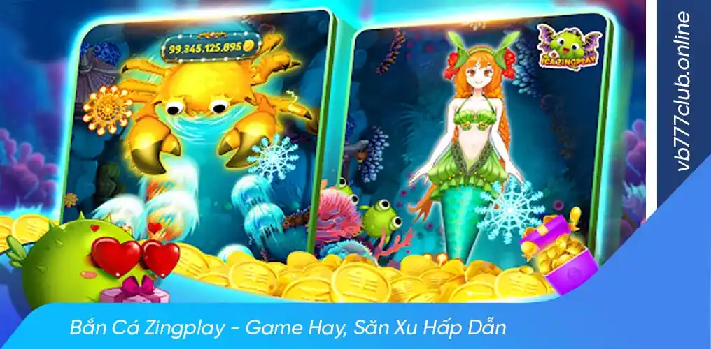 Khám phá game bắn cá zingplay hấp dẫn