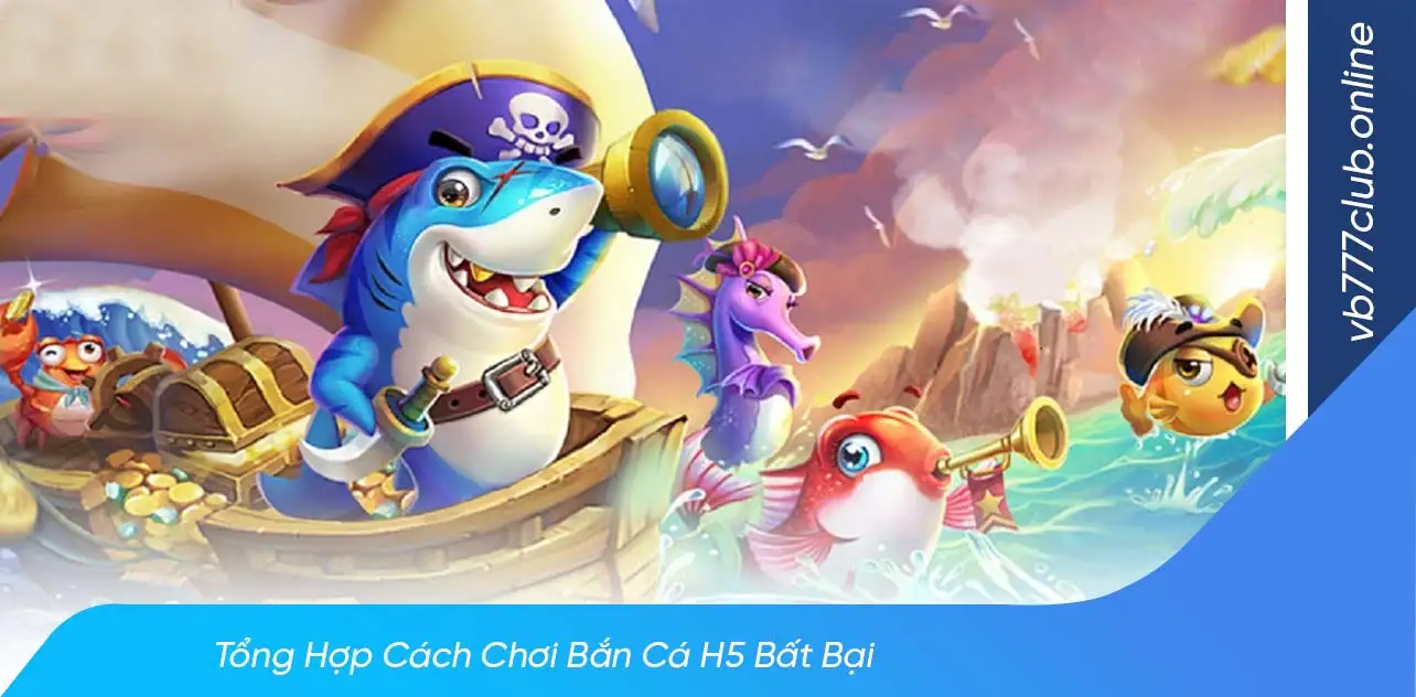 Game bắn cá h5 là gì?