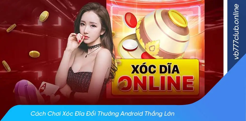 Cách chơi xóc đĩa đổi thưởng online cho người mới